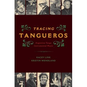 Tracing Tangueros : Argentine Tango Instrumental Music