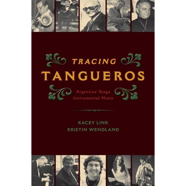 Tracing Tangueros : Argentine Tango Instrumental Music