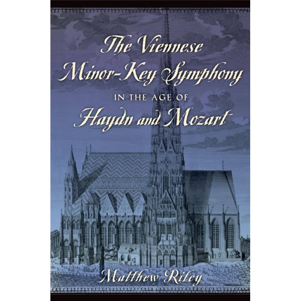 The Viennese Minor : Key Symphony in the Age of Haydn and Mozart