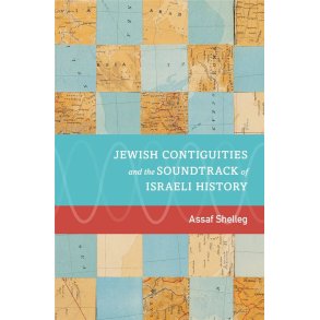 Jewish Contiguities : and the Soundtrack of Israeli History