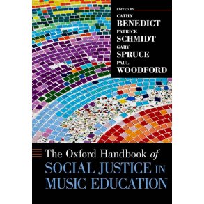 The Oxford Handbook : Of Social Justice In Music Education