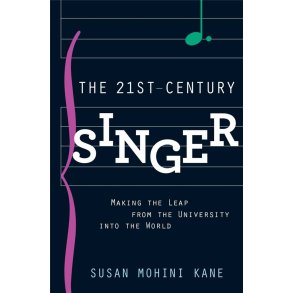 The 21st Century Singer : Bridging the Gap Between the University and the World