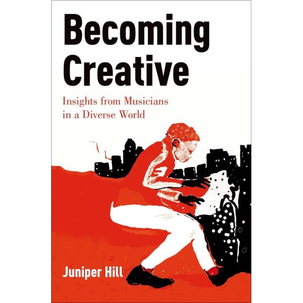 Becoming Creative Insights : from Musicians in a Diverse World (Paperback)