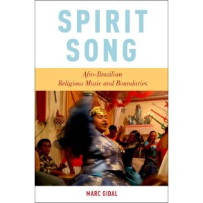 Spirit Song : Afro-Brazilian Religious Music and Boundaries