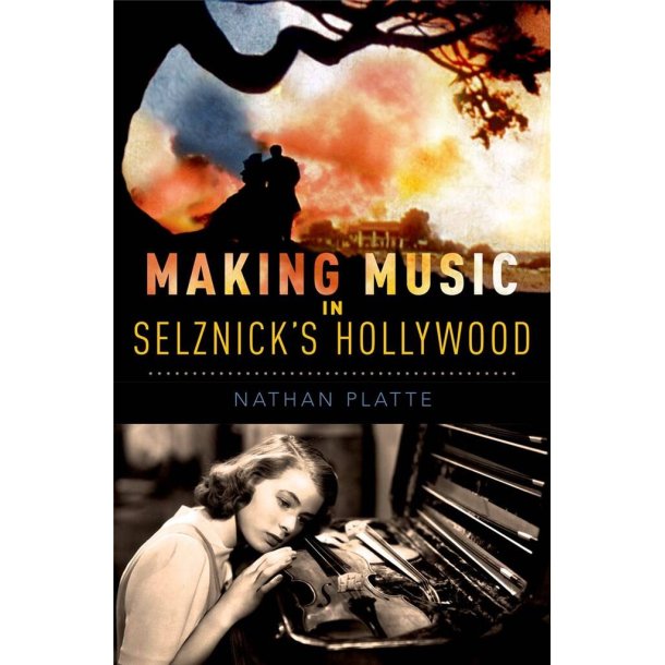 Making Music in Selznick's Hollywood