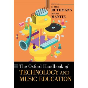 Oxford Handbook of Technology and Music Education