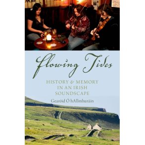 Flowing Tides History and Memory : In An Irish Soundscape