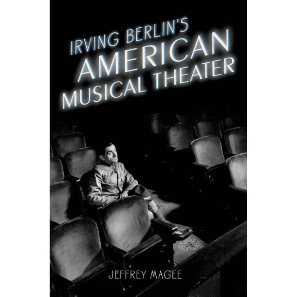 Irving Berlin's American Musical Theater