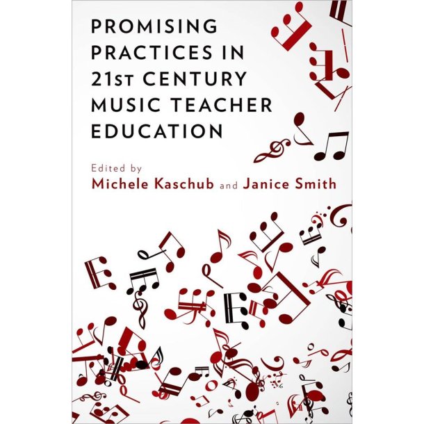Promising Practices : in 21st Century Music Teacher Education