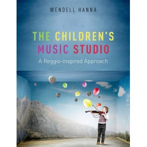 Childrens Music Studio A Reggio-inspired Approach