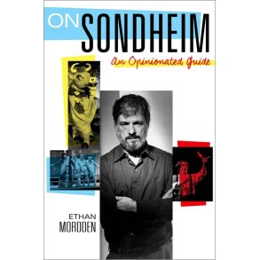 On Sondheim An Opinionated Guide
