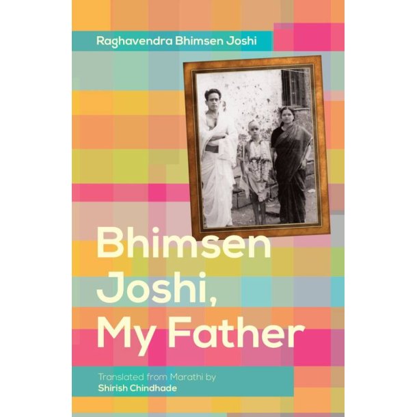 Bhimsen Joshi, My Father