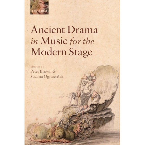 Ancient Drama in Music for the Modern Stage