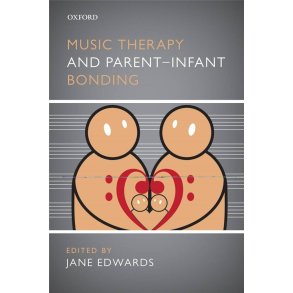 Music Therapy and Parent-Infant Bonding