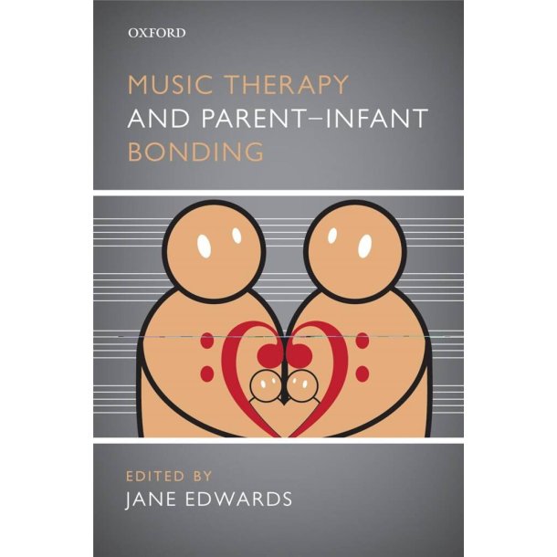 Music Therapy and Parent-Infant Bonding