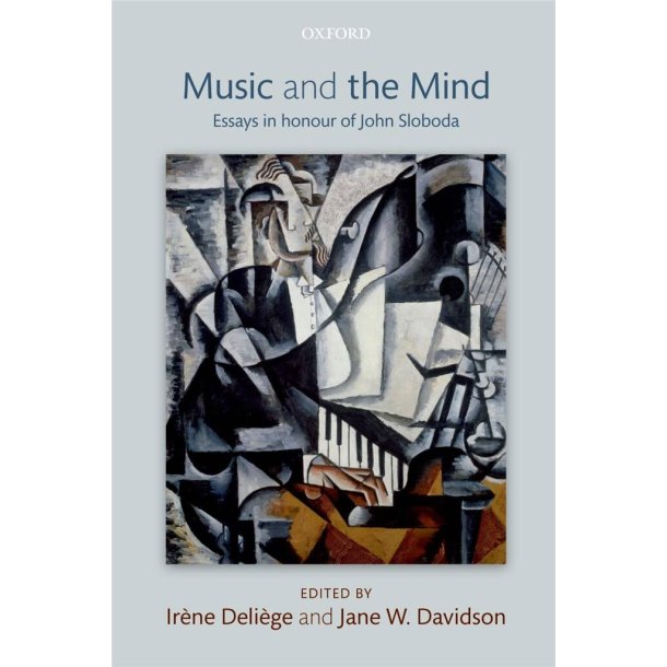 Music and the Mind : Essays in honour of John Sloboda