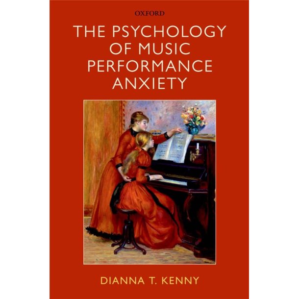 The Psychology of Music Performance Anxiety