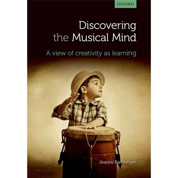 Discovering the musical mind : A view of creativity as learning