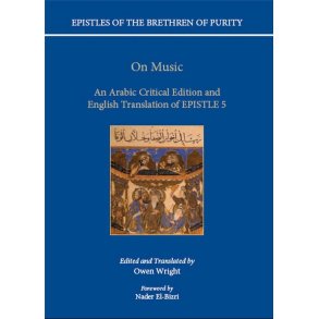 On Music : An Arabic critical edition and English translation of Epistle 5