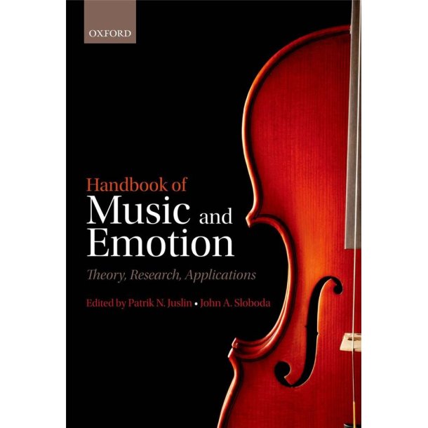 Handbook of Music and Emotion : Theory, Research, Applications