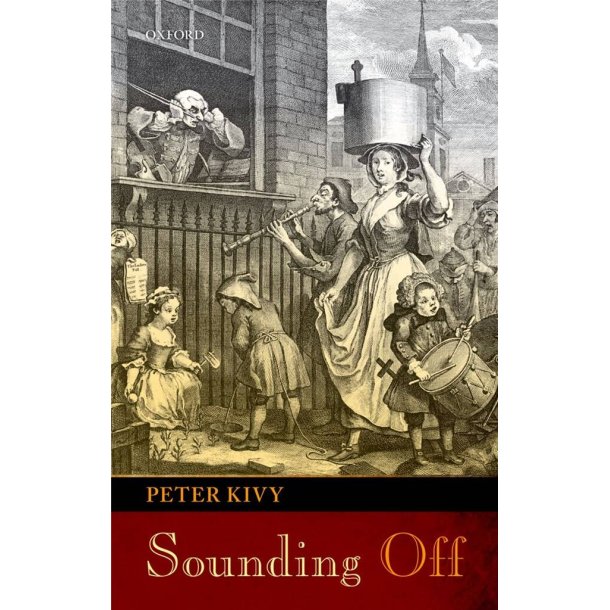 Sounding Off : Eleven Essays in the Philosophy of Music