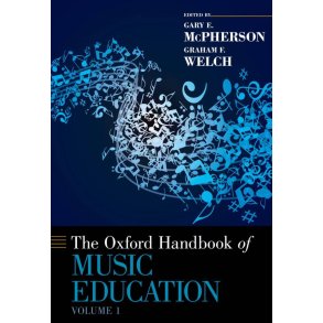The Oxford Handbook Of Music Education, Volume 1