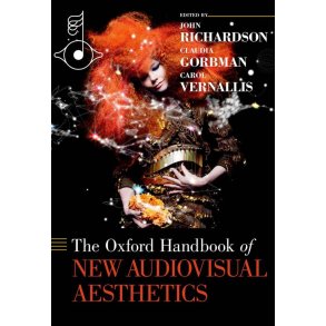 The Oxford Handbook Of New Audiovisual Aesthetics