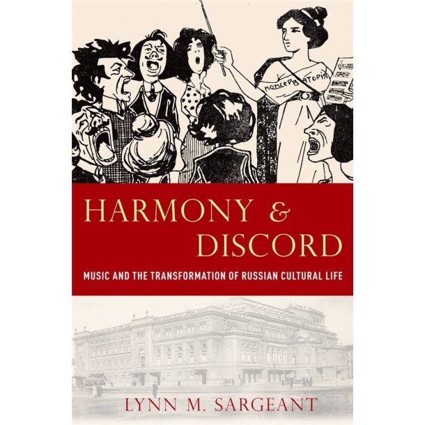 Harmony and Discord : Music and the Transformation of Russian Cultural Life