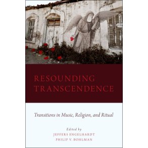 Resounding Transcendence Transitions : In Music, Religion and Ritual