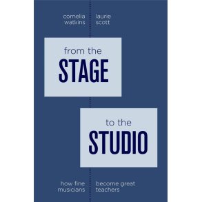 From the Stage to the Studio : How Fine Musicians Become Great Teachers