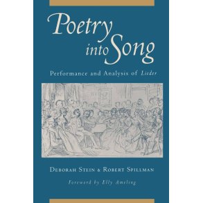 Poetry Into Song : Performance and Analysis Of Lieder