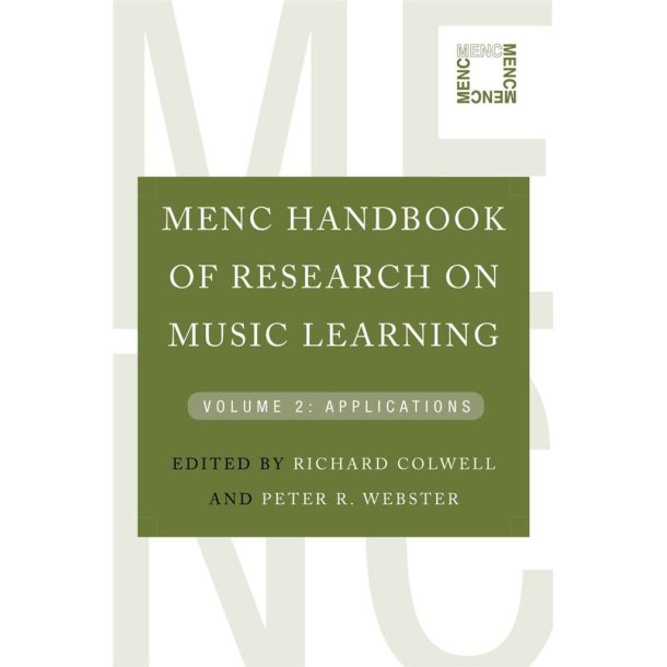 MENC Handbook of Research on Music Learning Vol 2 : Applications