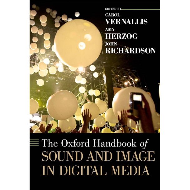 Oxford Handbook of Sound & Image in Digital Media