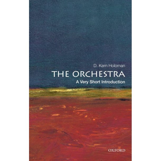 The Orchestra: A Very Short Introduction