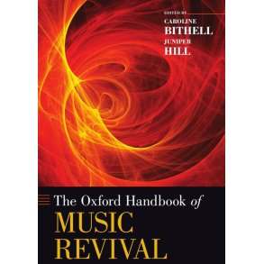 The Oxford Handbook Of Music Revival