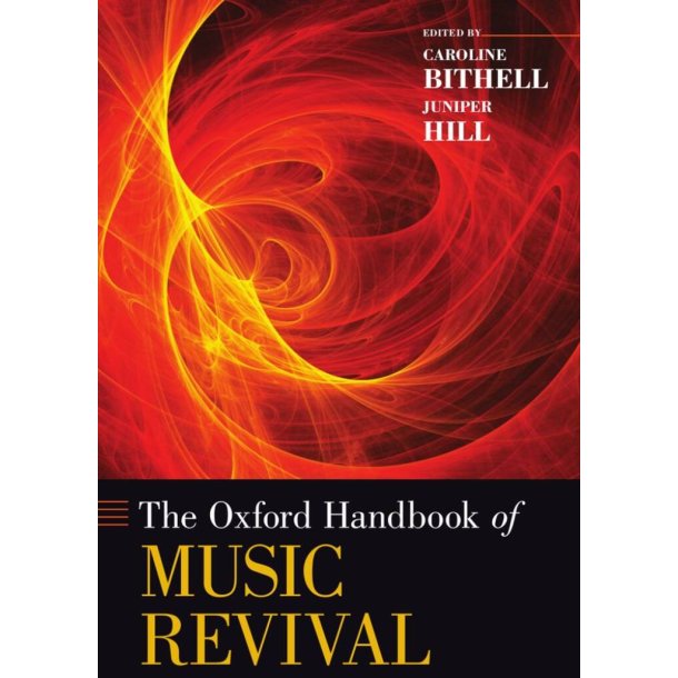 The Oxford Handbook Of Music Revival