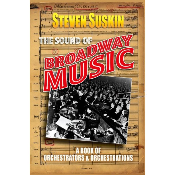 The Sound of Broadway Music : A Book of Orchestrators and Orchestrations