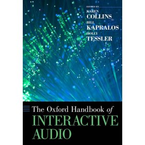 The Oxford Handbook Of Interactive Audio