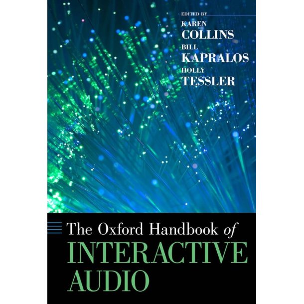 The Oxford Handbook Of Interactive Audio