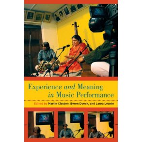 Experience and Meaning in Music Performance