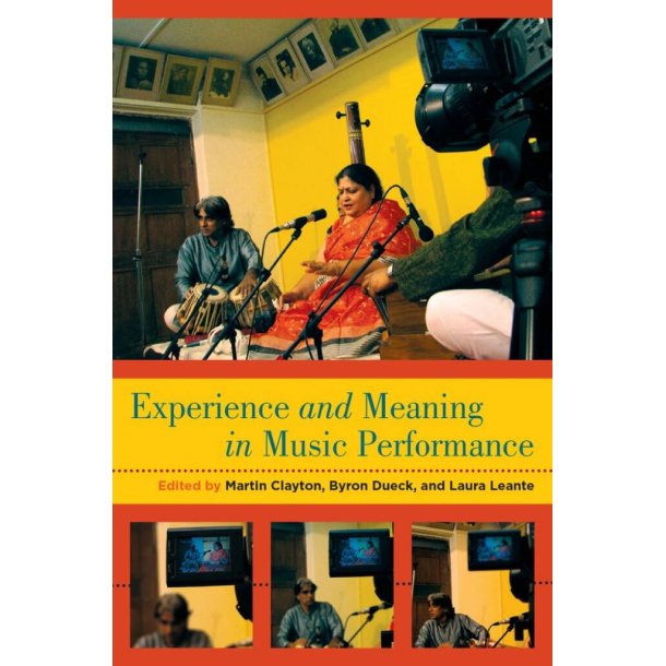 Experience and Meaning in Music Performance