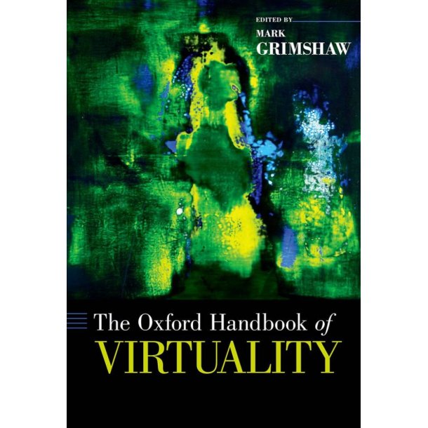 The Oxford Handbook Of Virtuality