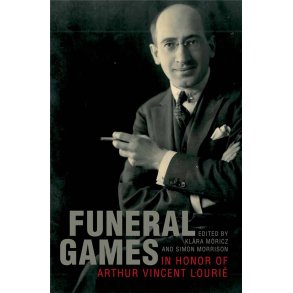 Funeral Games in Honor of Arthur Vincent Lourie