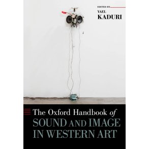 The Oxford Handbook : Of Sound and Image In Western Art