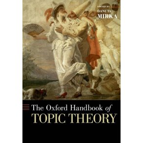The Oxford Handbook Of Topic Theory