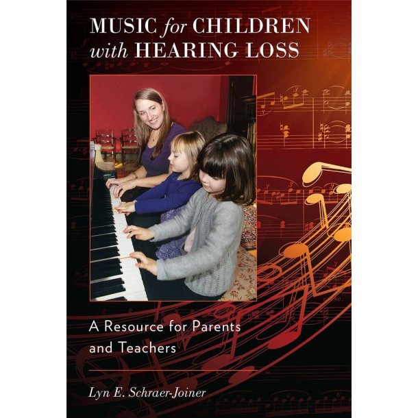 Music for Children with Hearing Loss : A Resource for Parents and Teachers