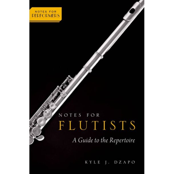 Notes for Flutists A Guide to the Repertoire