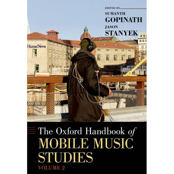 Oxford Handbook Of Mobile Music Studies, Volume 2