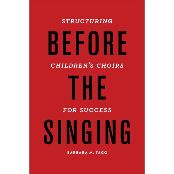 Before the Singing : Structuring Children's Choirs for Success