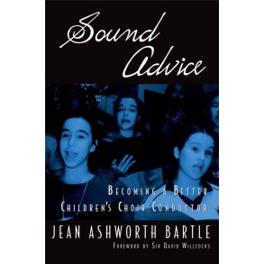 Sound Advice : Becoming A Better Children's Choir Conductor